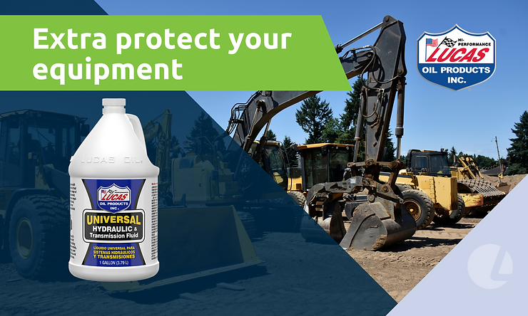 Protect your equipment with Lucas Oil