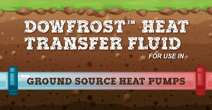DOWFROST HD Heat Transfer Fluid for Use in Ground Source Heat Pumps