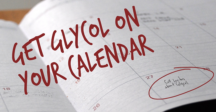 Get Glycol on Your Calendar