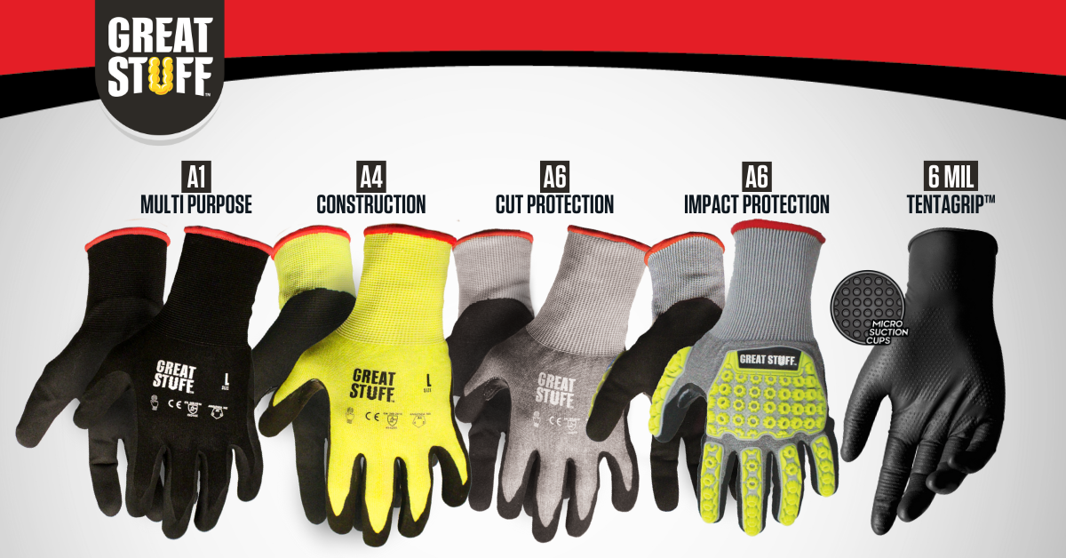 Introducing Our New GREAT STUFF™ Glove Line