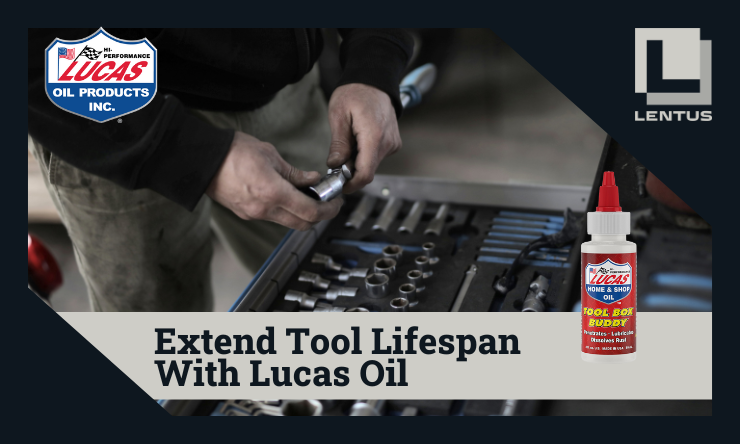 Tools at Their Best with Lucas Oil