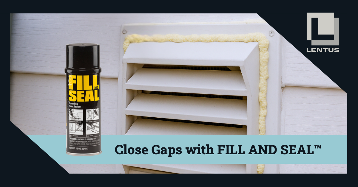 FILL AND SEAL™ Expanding Foam Sealant