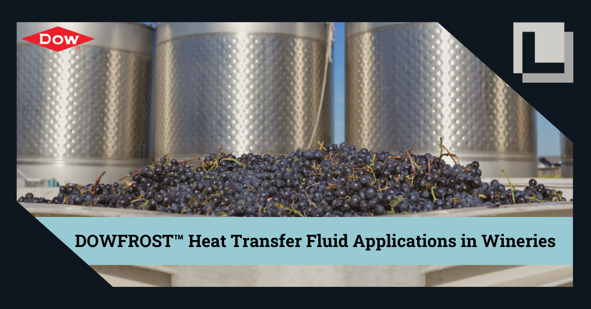 DOWFROST™ Heat Transfer Fluid in Wineries