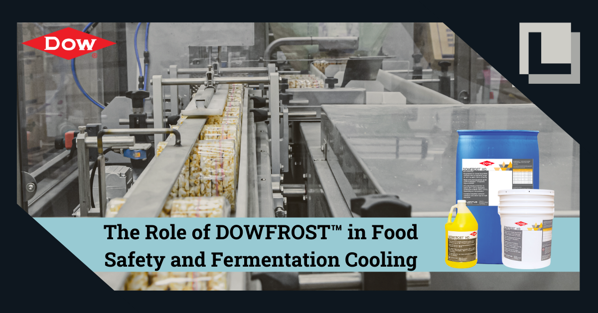 DOWFROST™ in Food Safety and Fermentation Cooling