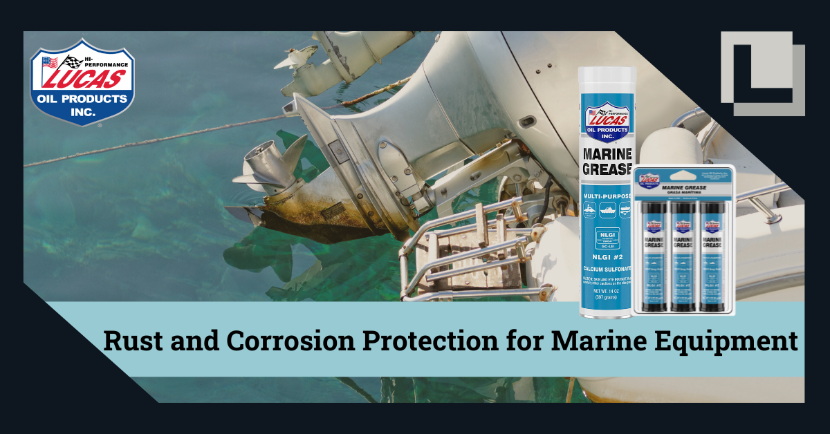Long-Lasting Protection with Lucas Marine Grease