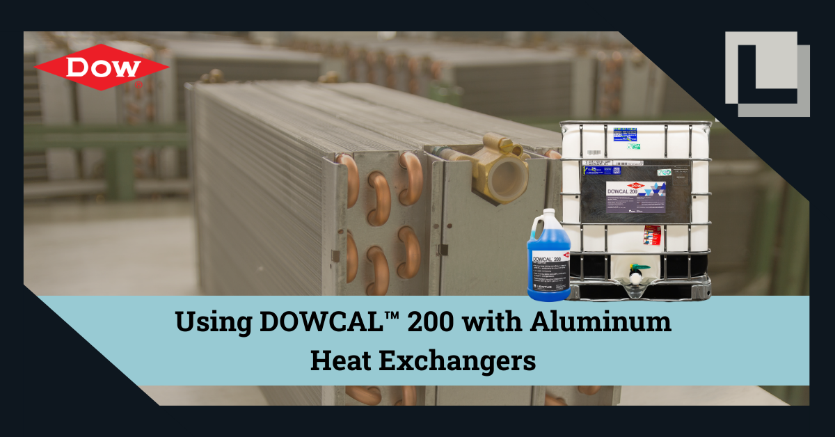 Using DOWCAL™ 200 with Aluminum Heat Exchangers