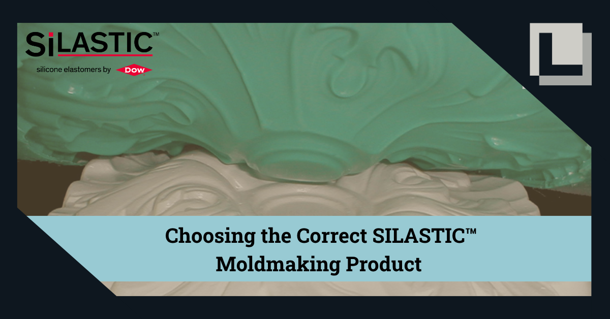 Choosing the Correct SILASTIC™ Moldmaking Product