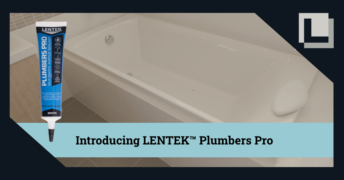 Introducing LENTEK™ Plumbers Pro