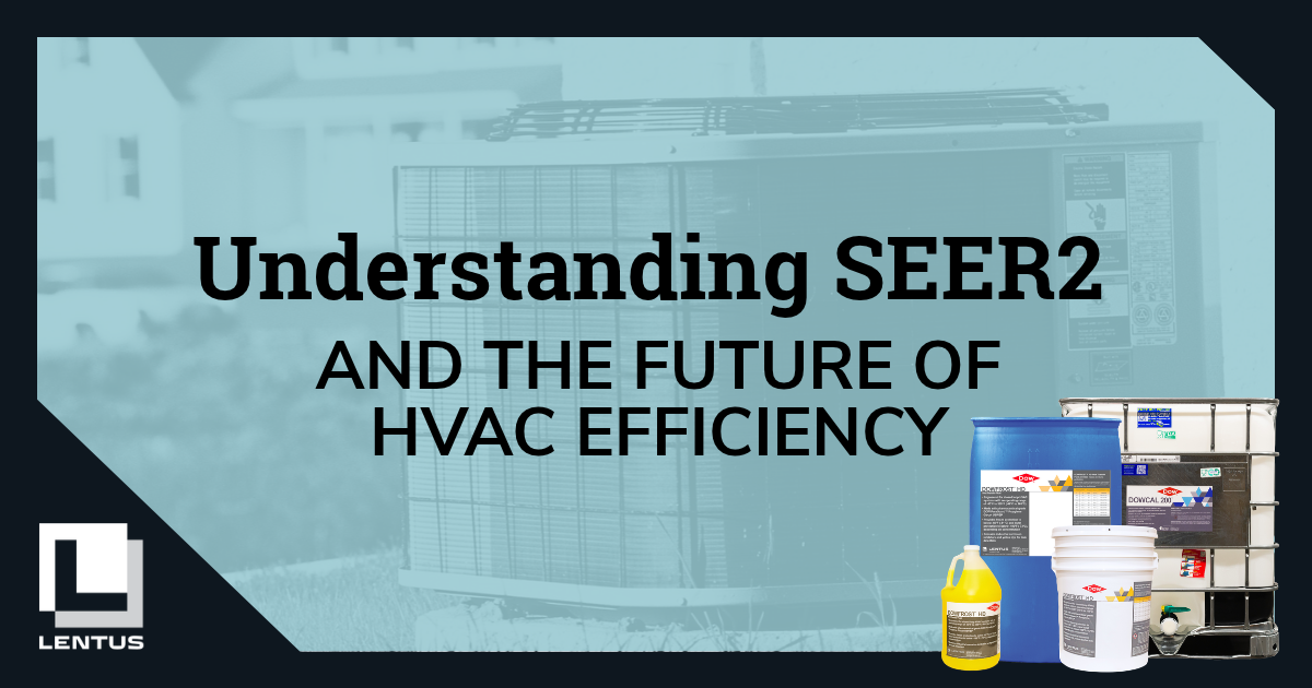 What is SEER2? Understanding HVAC Efficiency and Heat Transfer Fluids