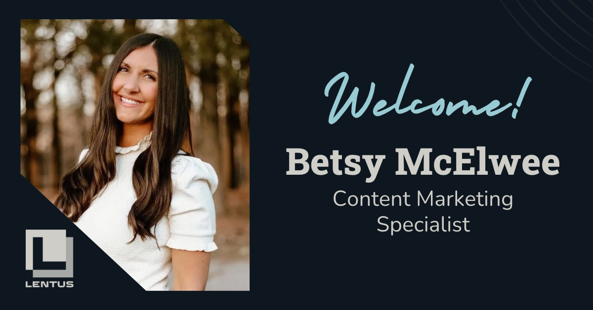 Lentus Welcomes Betsy McElwee as Content Specialist
